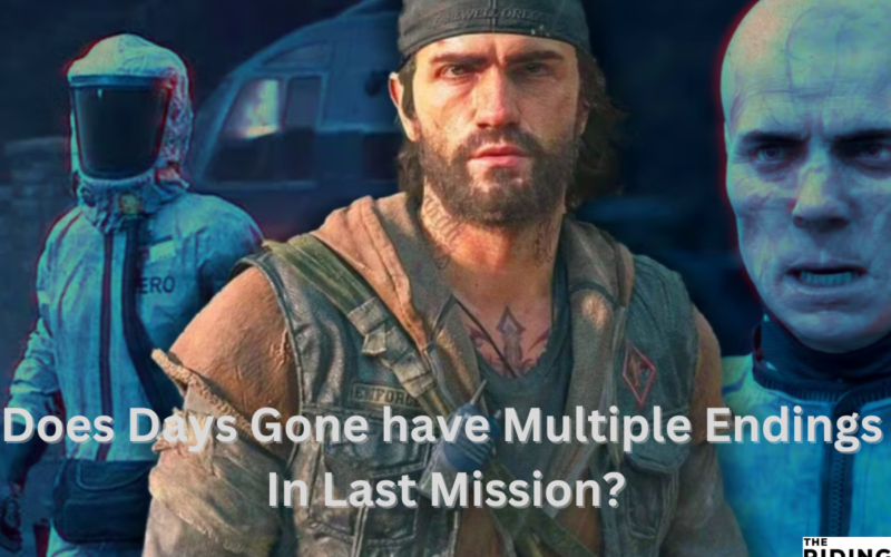 Does Days Gone have Multiple Endings In Last Mission?