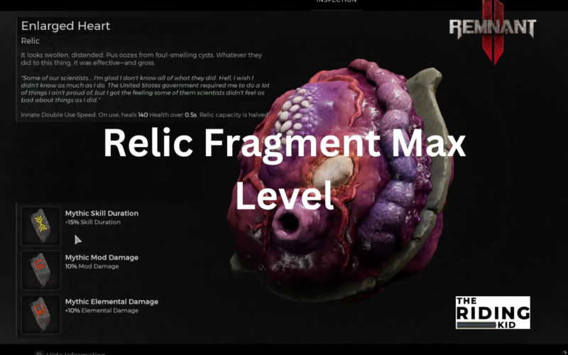 Relic Fragment Max Level