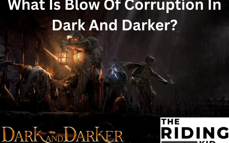 blow of corruption dark and darker
