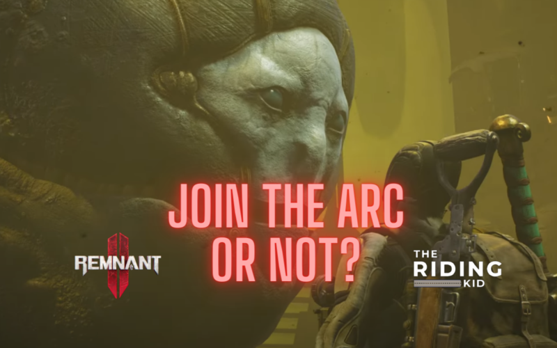 remnant-2-join-the-arc-or-not