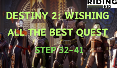 Destiny 2 Wishing All The Best Quest Step 32-41