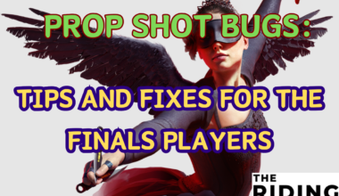 Navigating Prop Shot Bugs Tips and Fixes for The Finals Players