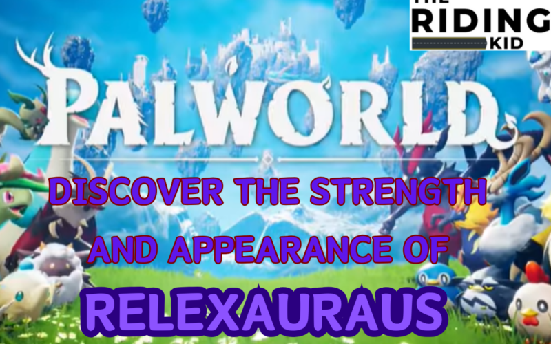 Palworld Discover The Strength And Appearance Of Relexaurus